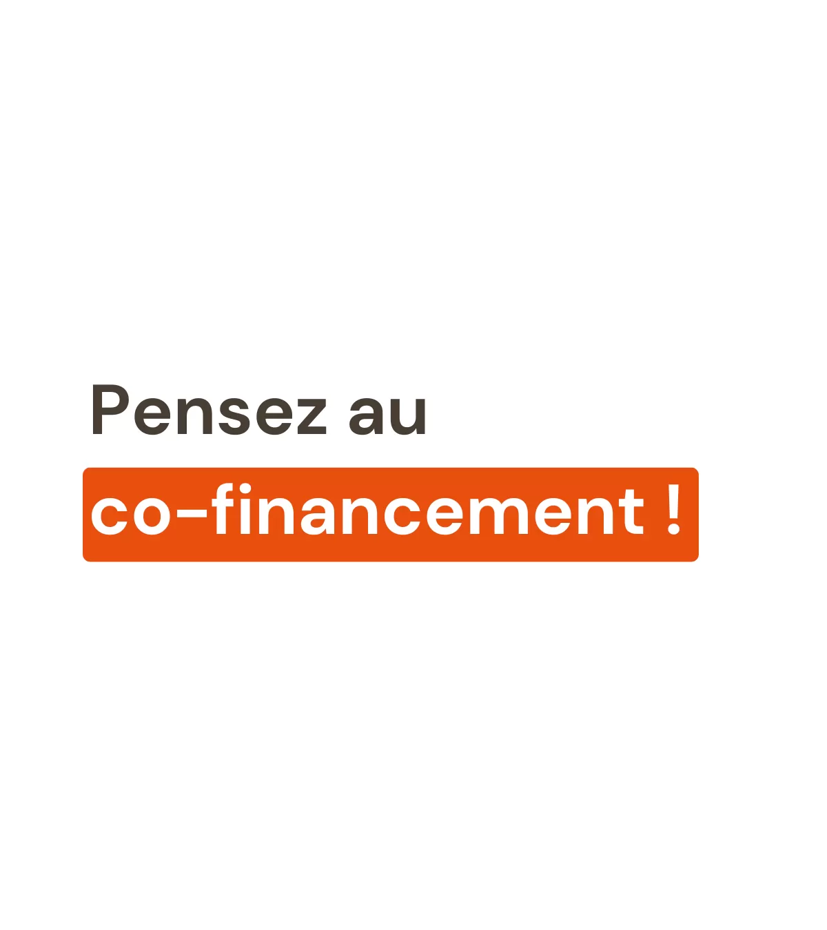 Visuel avec le message « Pensez au cofinancement » illustrant les solutions de financement complémentaires au CPF : employeur, OPCO, financement personnel ou France Travail.